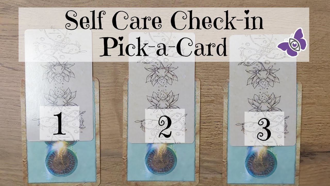 Self Care Check-in!! Timeless Pick a Card