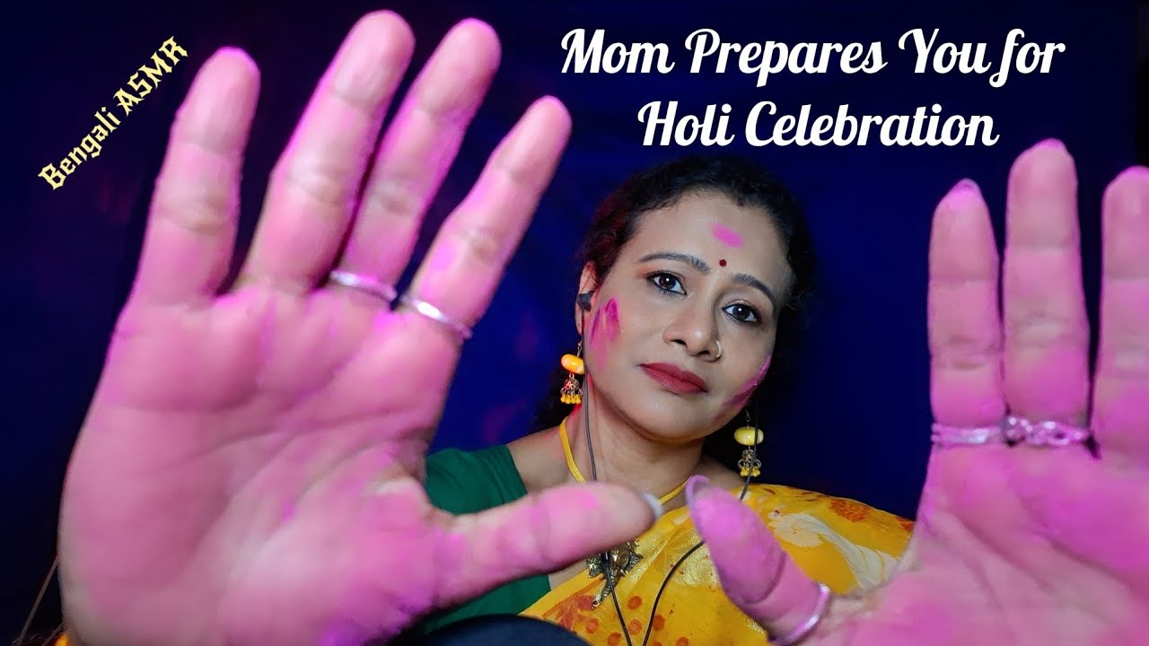 Bengali ASMR Ma Prepares You for Holi 🌸 Makeup, Hair & Loving Care Roleplay| Asmr Ghosal 
