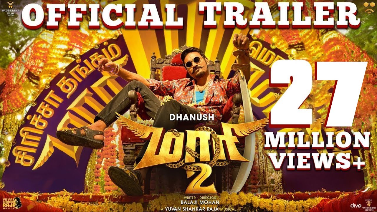 Maari 2 - Official Trailer (Tamil) - Dhanush | Balaji Mohan | Yuvan Shankar Raja
