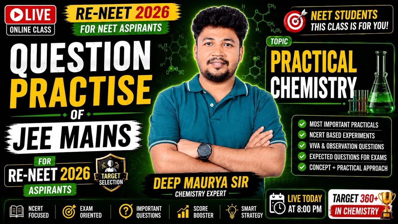 QUESTION PRACTICE OF JEE MAINS | Practical Chemistry | RE-NEET 2026 Aspirants | Deep Maurya Sir LIVE