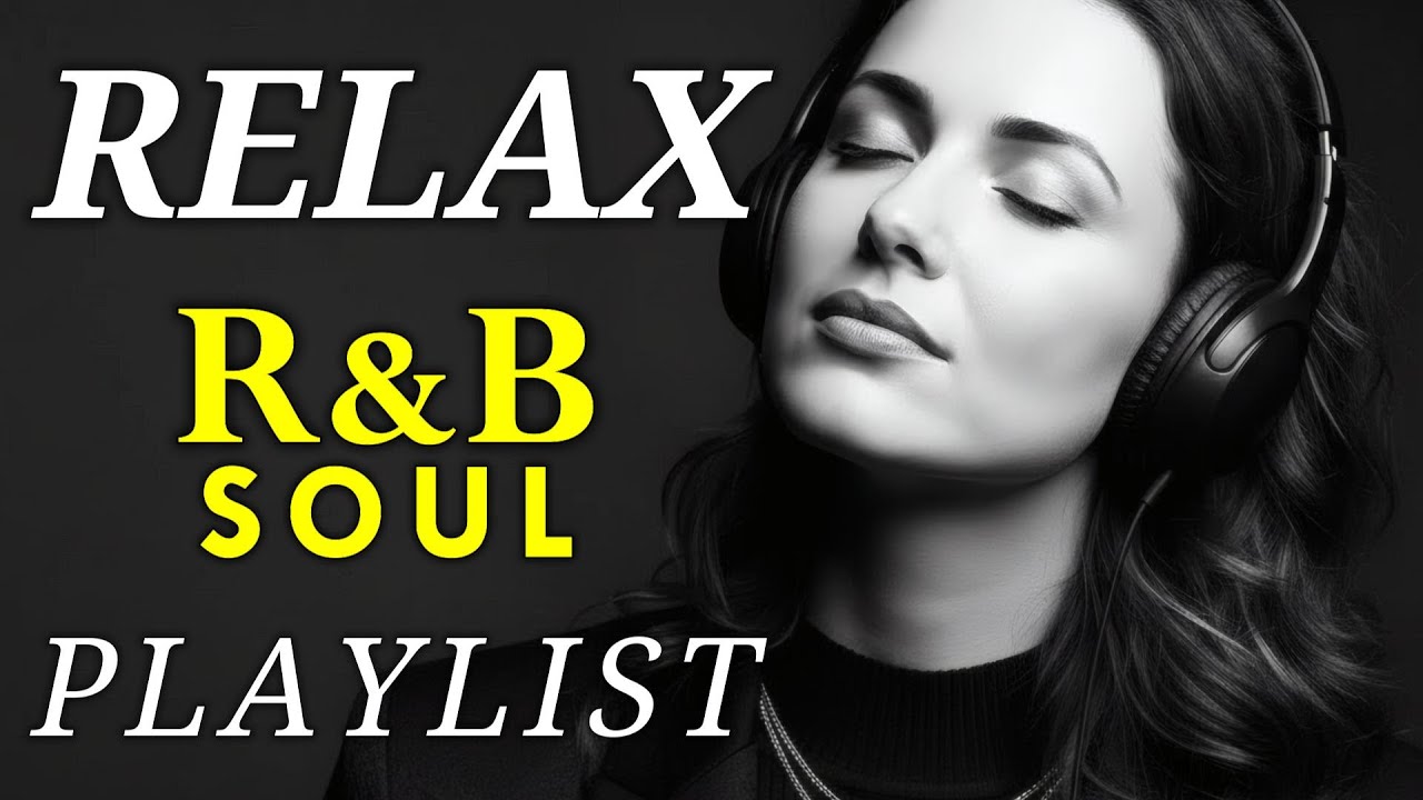 💕 Soul & R&B for the Heart – Smooth Emotional Music for Night Relaxation & Reflection