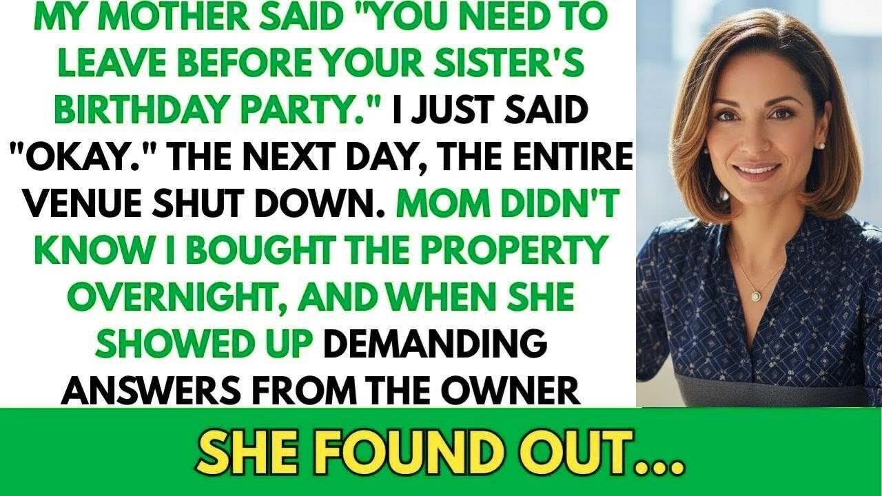 Mom Told Me to Leave Before My Sister’s Birthday Party. I Agreed—What Happened Next Shocked Her