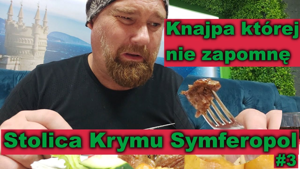 Stolica Krymu Symferopol - Knajpa kt&oacute;rej nie zapomnę #3