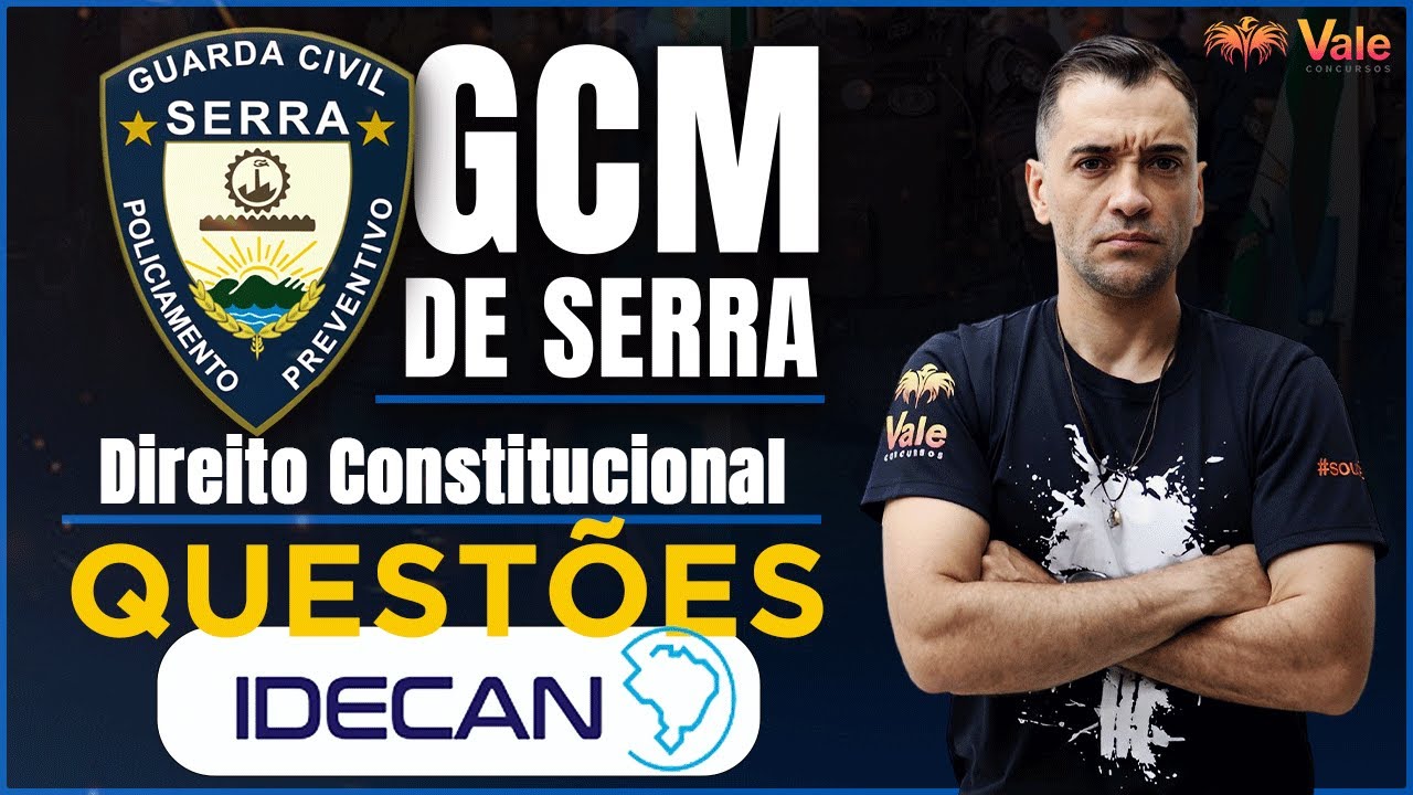 Questões IDECAN - GCM SERRA - Direito Constitucional