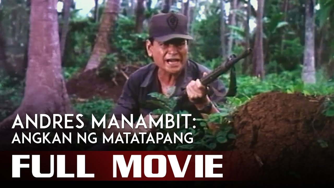 ANDRES MANAMBIT: ANGKAN NG MATATAPANG (1992) Eddie Garcia Full Tagalog Movie