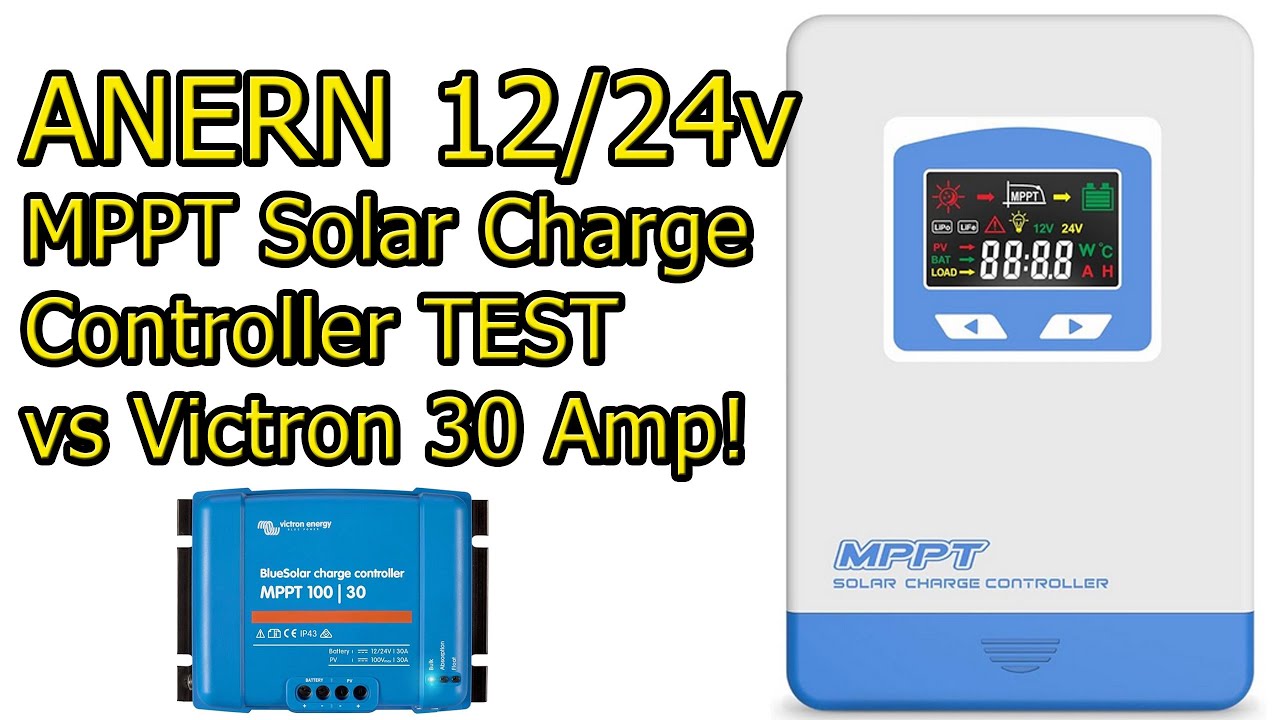 🦧 Anern 30 Amp MPPT Charge Controller Review vs Victron 30A REVIEW TEST of OUTPUT #wisebuyreviews