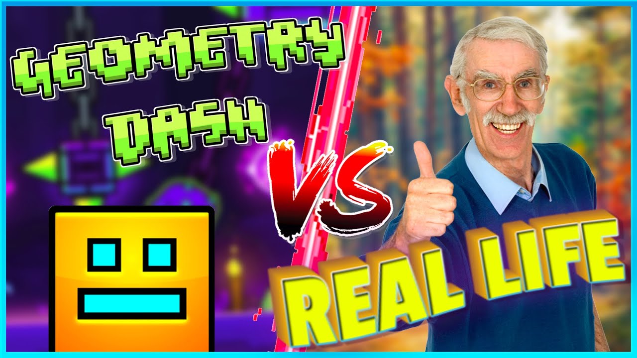 Geometry Dash vs Real Life