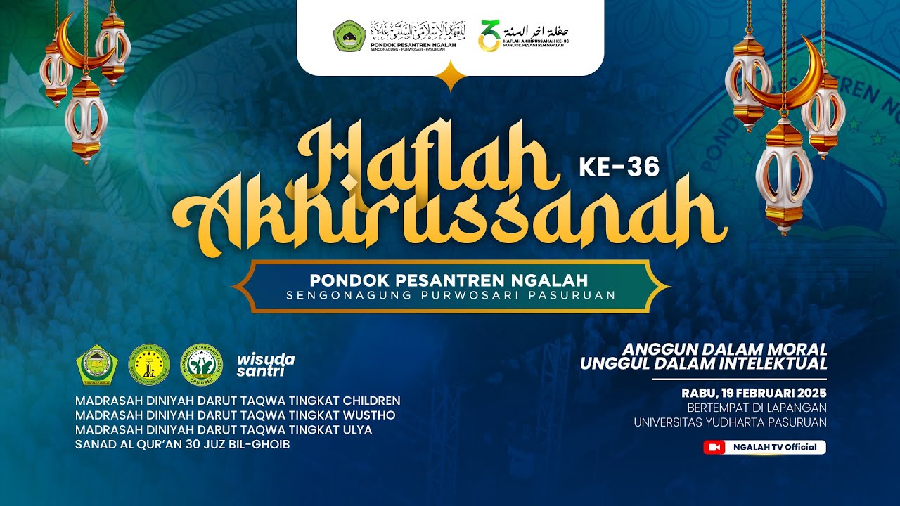 🔴 LIVE HAFLAH AKHIRUSSANAH KE-36 PP. NGALAH -  Rabu, 19 Februari 2025