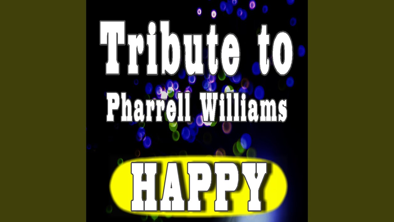 Tribute to Pharrell Williams, Happy (Instrumental)