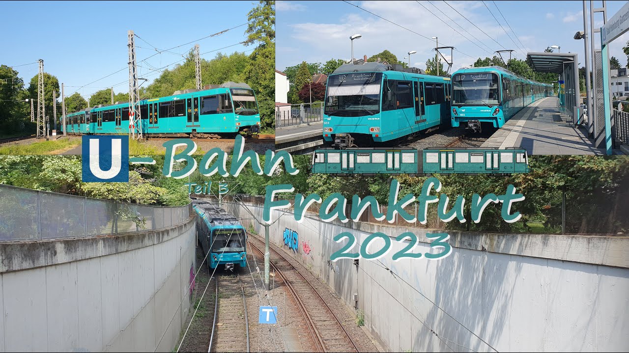 U-Bahn Frankfurt 2023 | Teil 3 | 4K 60fps (UHD)