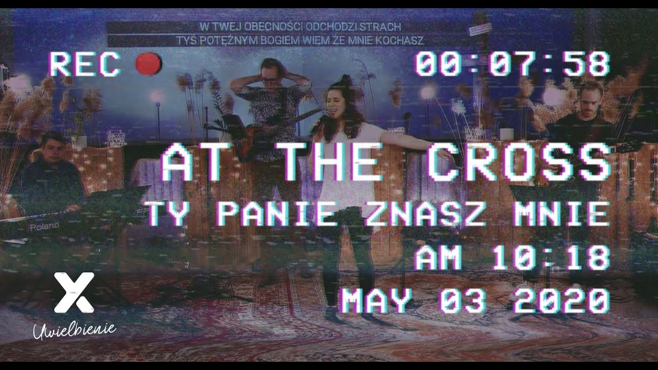 At the Cross (Ty Panie znasz mnie) - SCh Południe #momenty
