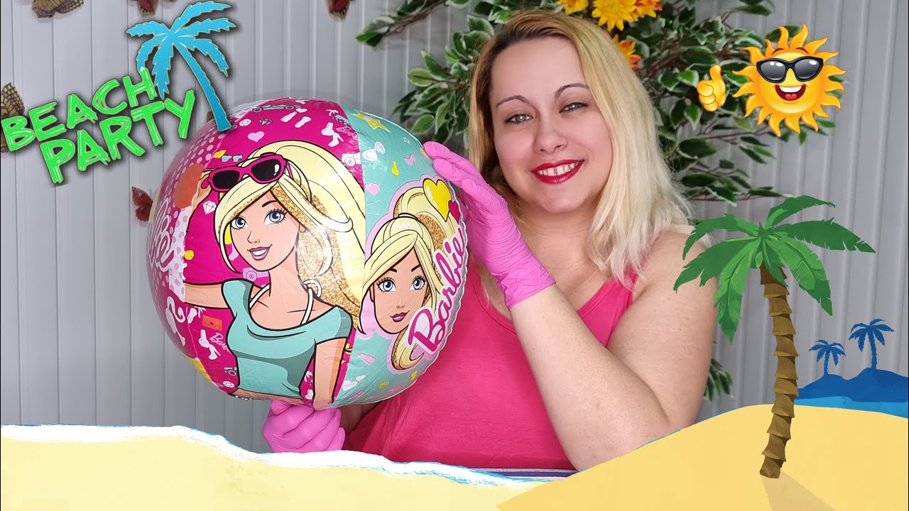 Barbie Beach Ball Party | Blowing Up | Inflate & Deflate | Pink Gloves