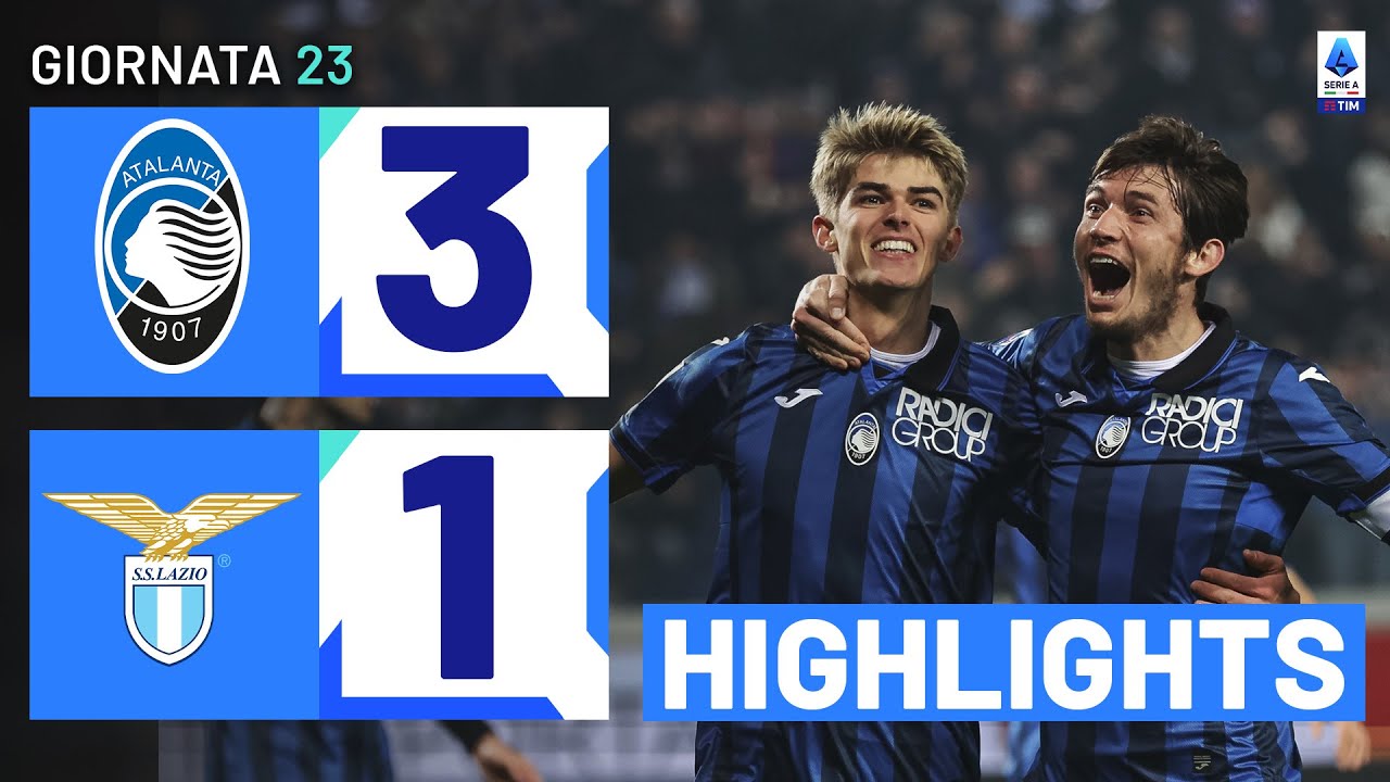 ATALANTA-LAZIO 3-1 | HIGHLIGHTS | 23ª GIORNATA | SERIE A TIM 2023/24