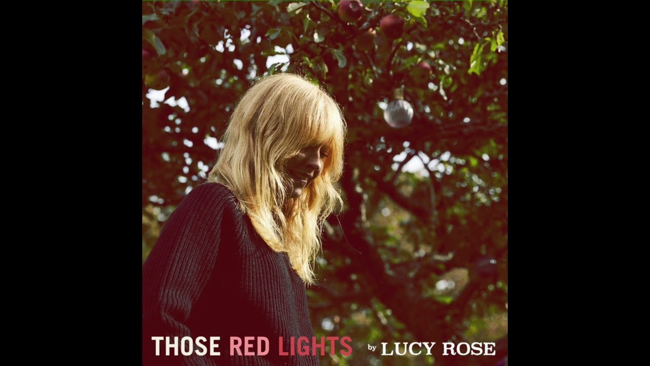 Lucy Rose - Those Red Lights (Audio)