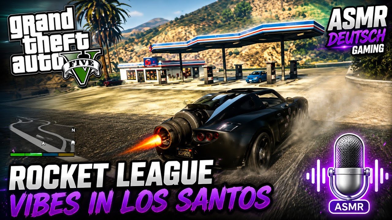 Asmr Deutsch GTA 5: Rocket League vibes in Los Santos
