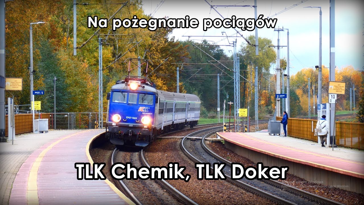 Na pożegnanie pociągów TLK Doker i Chemik.
