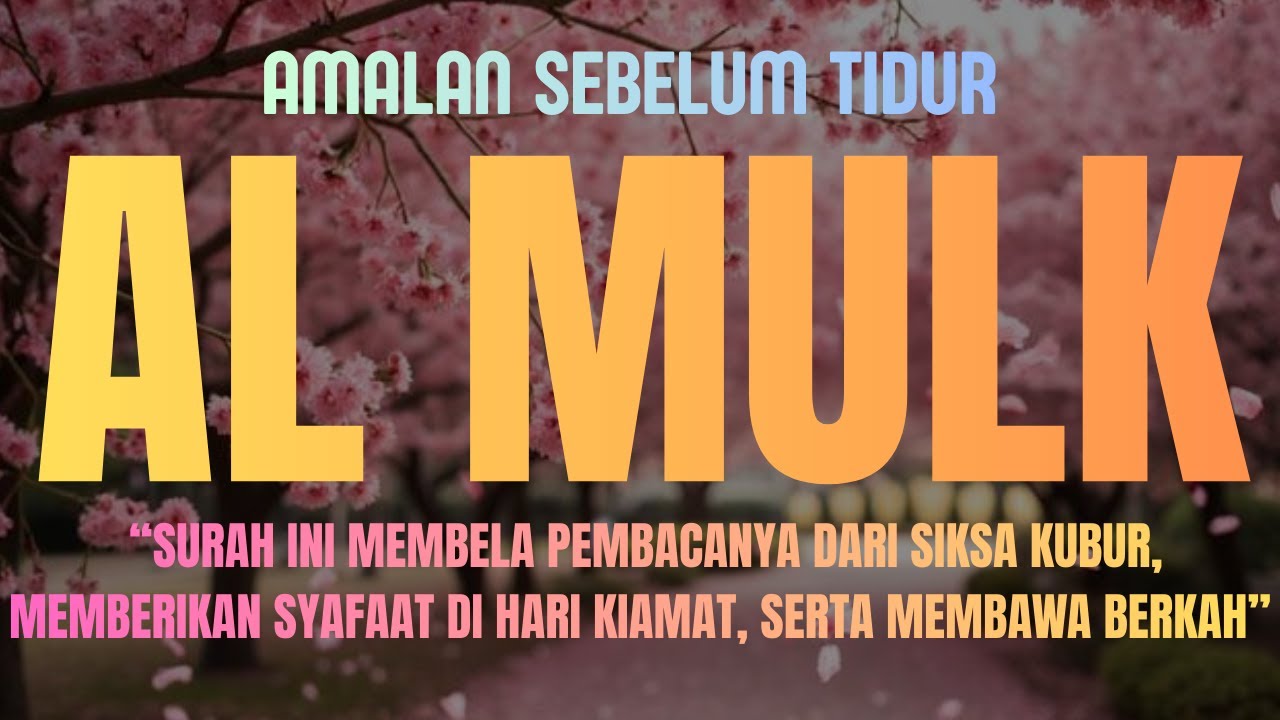 Al-Mulk, Paling Merdu | Suara yang Bikin Hati Tenteram