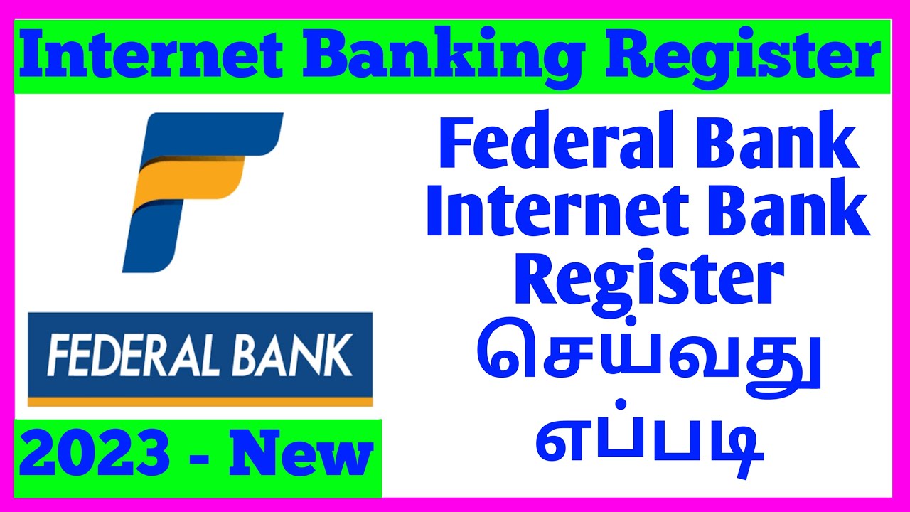 How To Register Federal Bank Internet Bank in Tamil 2023 | federal Bank internet banking register