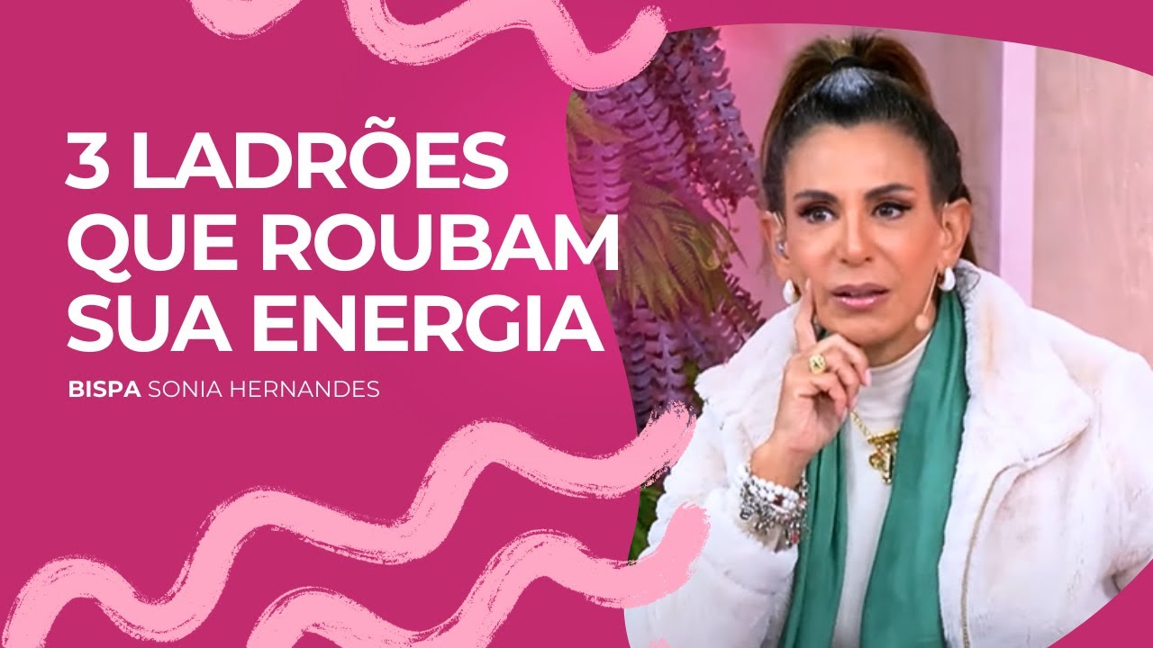 TRÊS LADRÕES DA TUA ENERGIA #pensamentododia