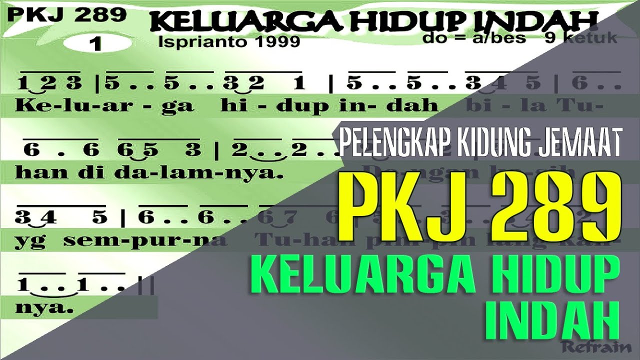 PKJ 289 - KELUARGA HIDUP INDAH