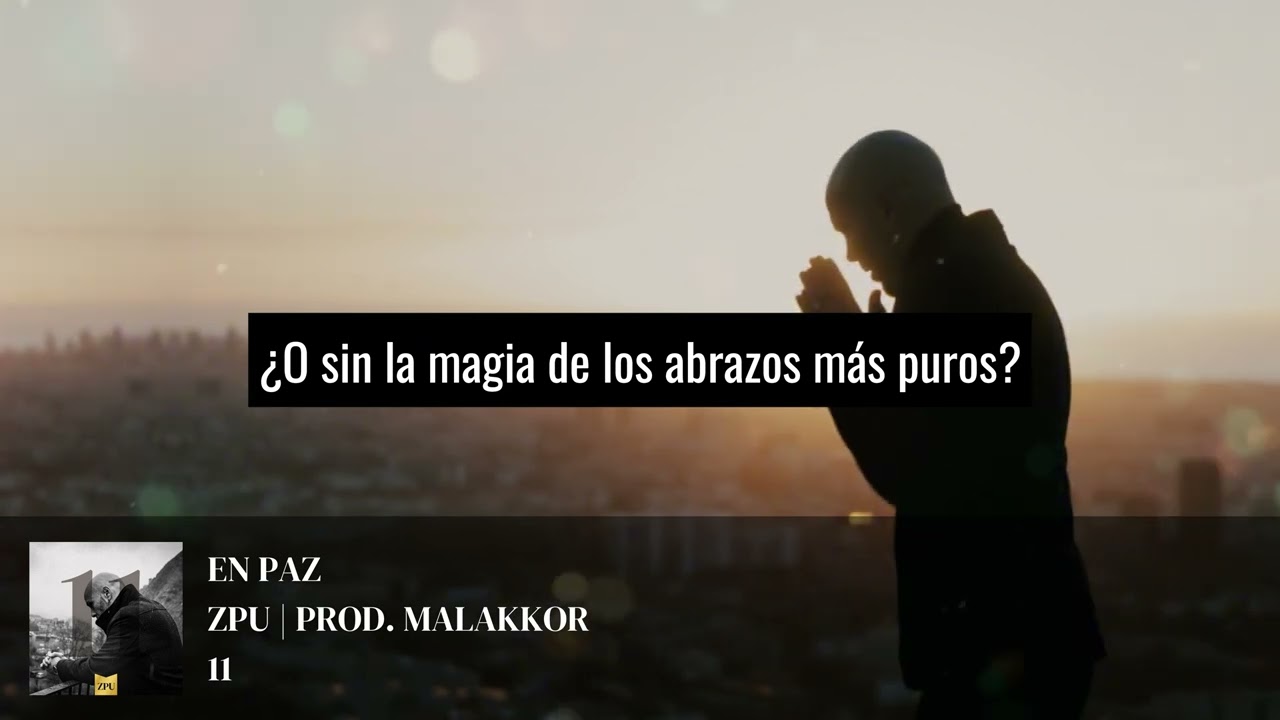 ZPU | 11. En Paz (Con Letra)
