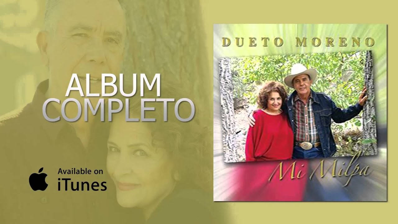 Dueto Moreno - Mi Milpa  [Album Completo] (Audio Oficial)