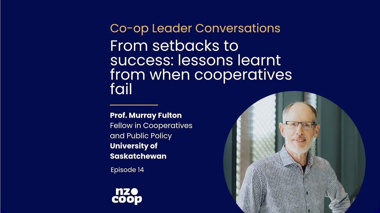 Co-op Leader Conversation: Professor Murray Fulton, Fellow in Cooperatives and Public...