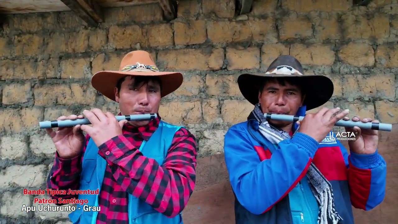 BANDA TIPICA JUVENTUD PATRON SANTIAGO - APU UCHURUNTO - GRAU