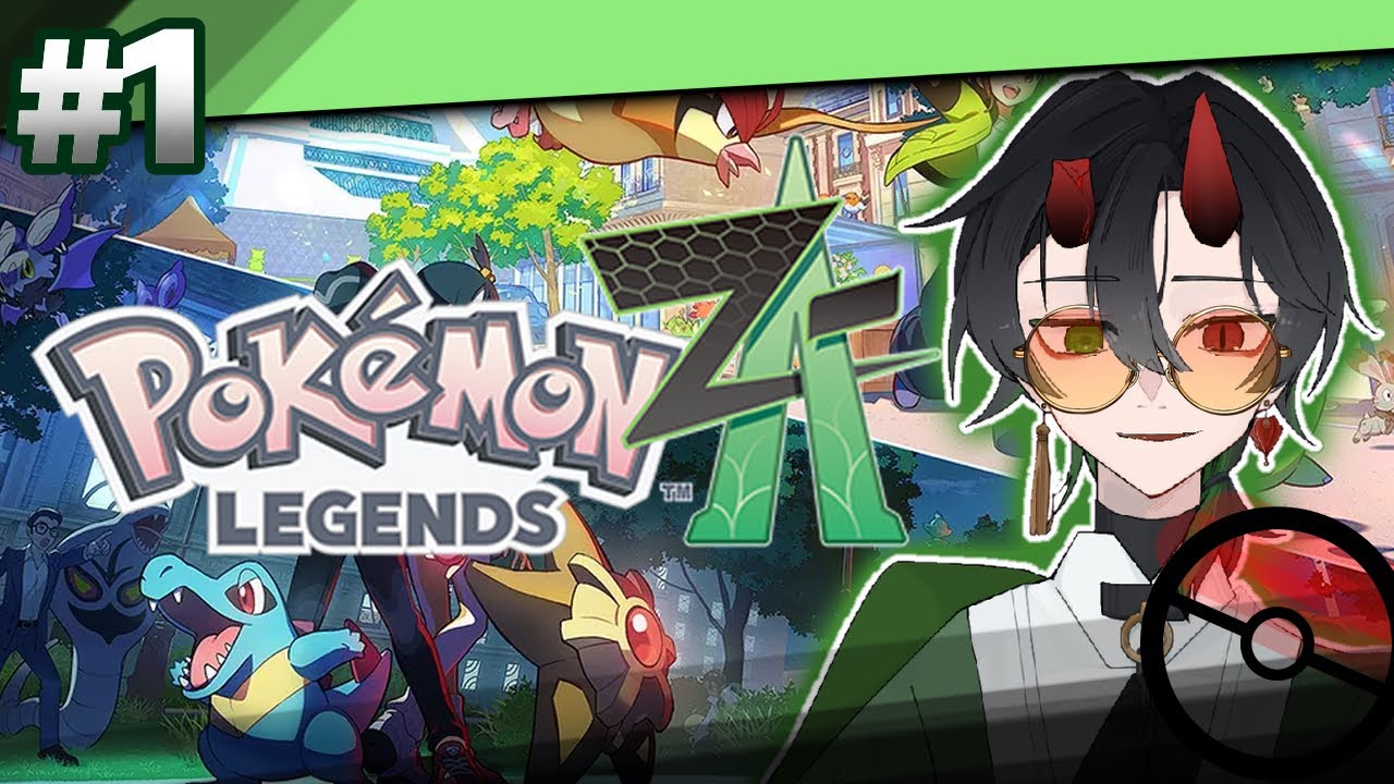 【Pokemon LEGENDS Z-A】#1　鬼灯色八,ミアレシティに上陸...！！！
