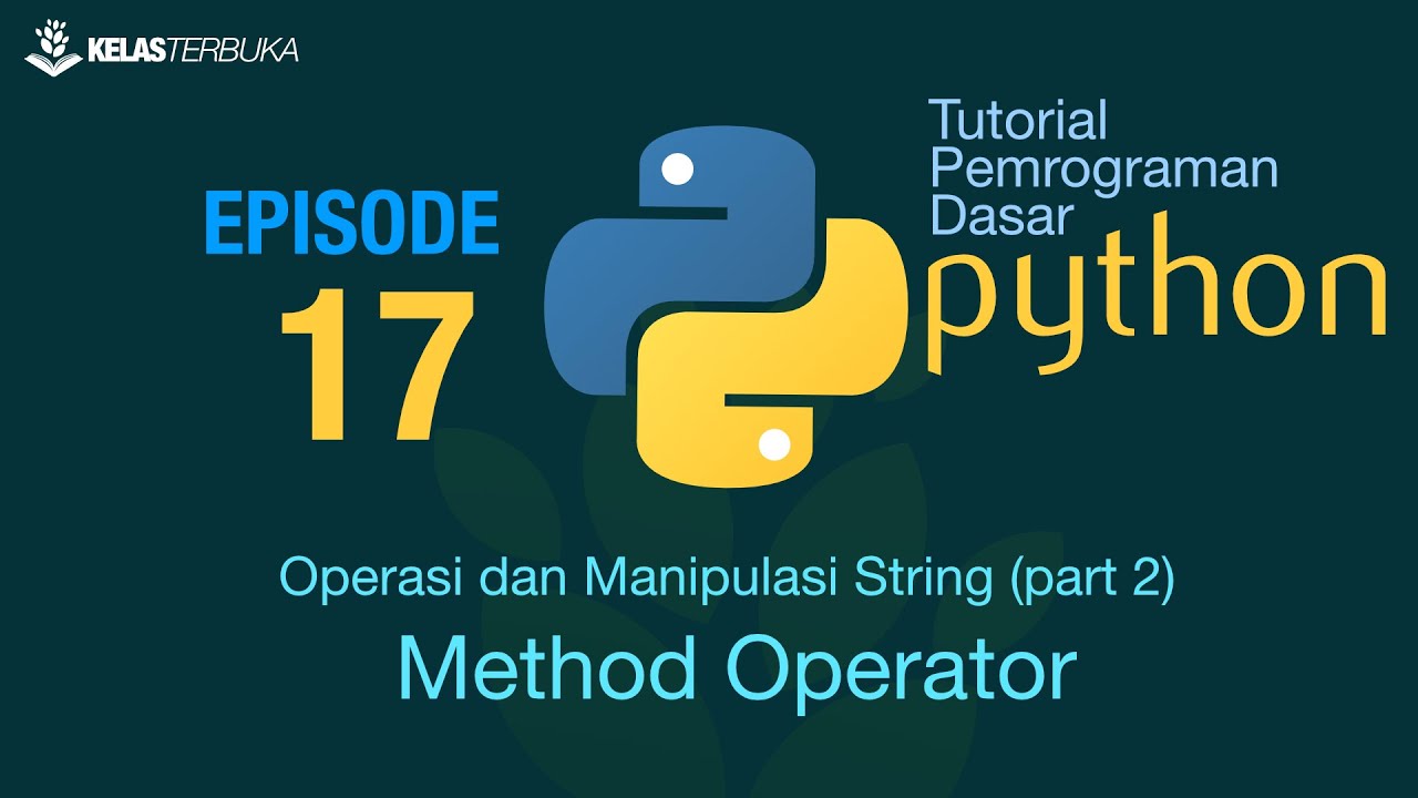 Belajar Python [Dasar] - 17 - Operasi dan manipulasi string (part 2)