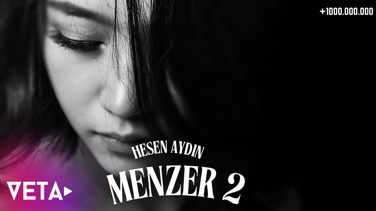 Hesen Aydin - Menzer 2 (Sizə ondan danışım!?)