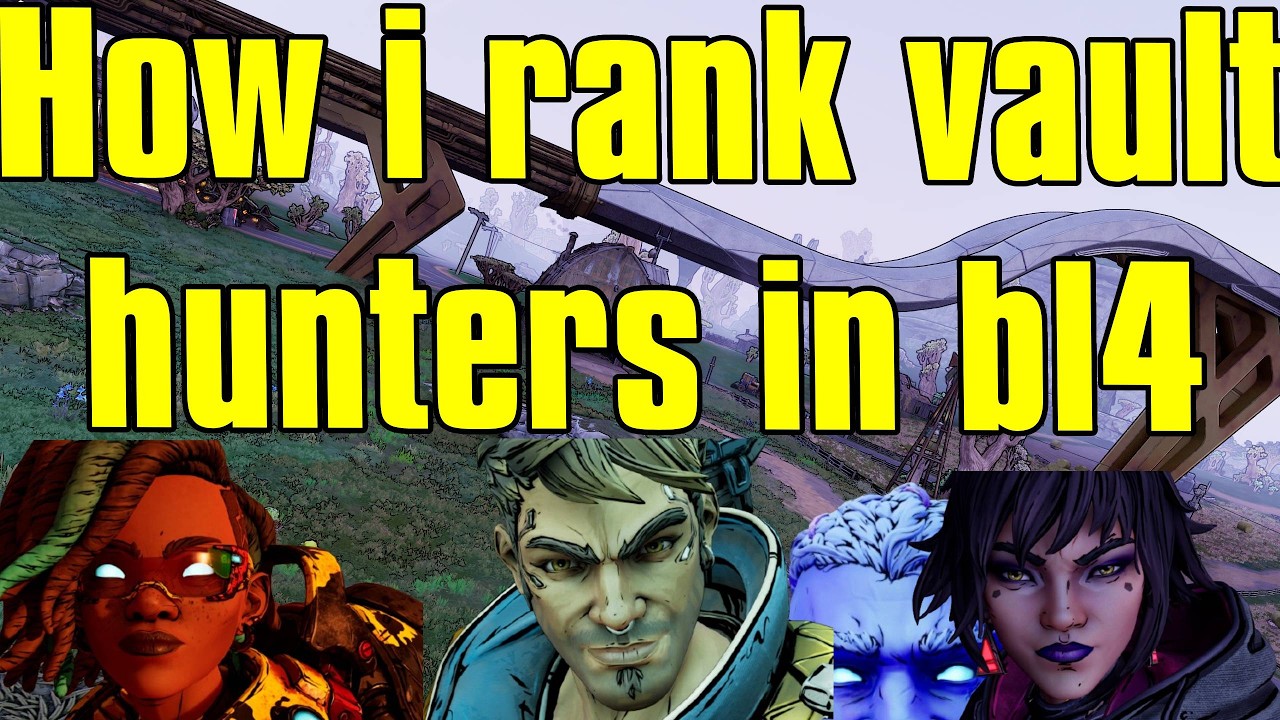 How I Rank The Vault Hunters in BL4