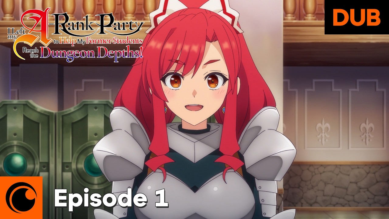I Left my A-Rank Party to Help My Former Students Reach the Dungeon Depths! Episode 1 English Dub