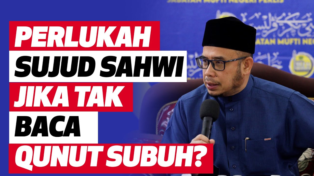 Prof Dr MAZA - Perlukah Sujud Sahwi Jika Tak Baca Qunut Subuh?
