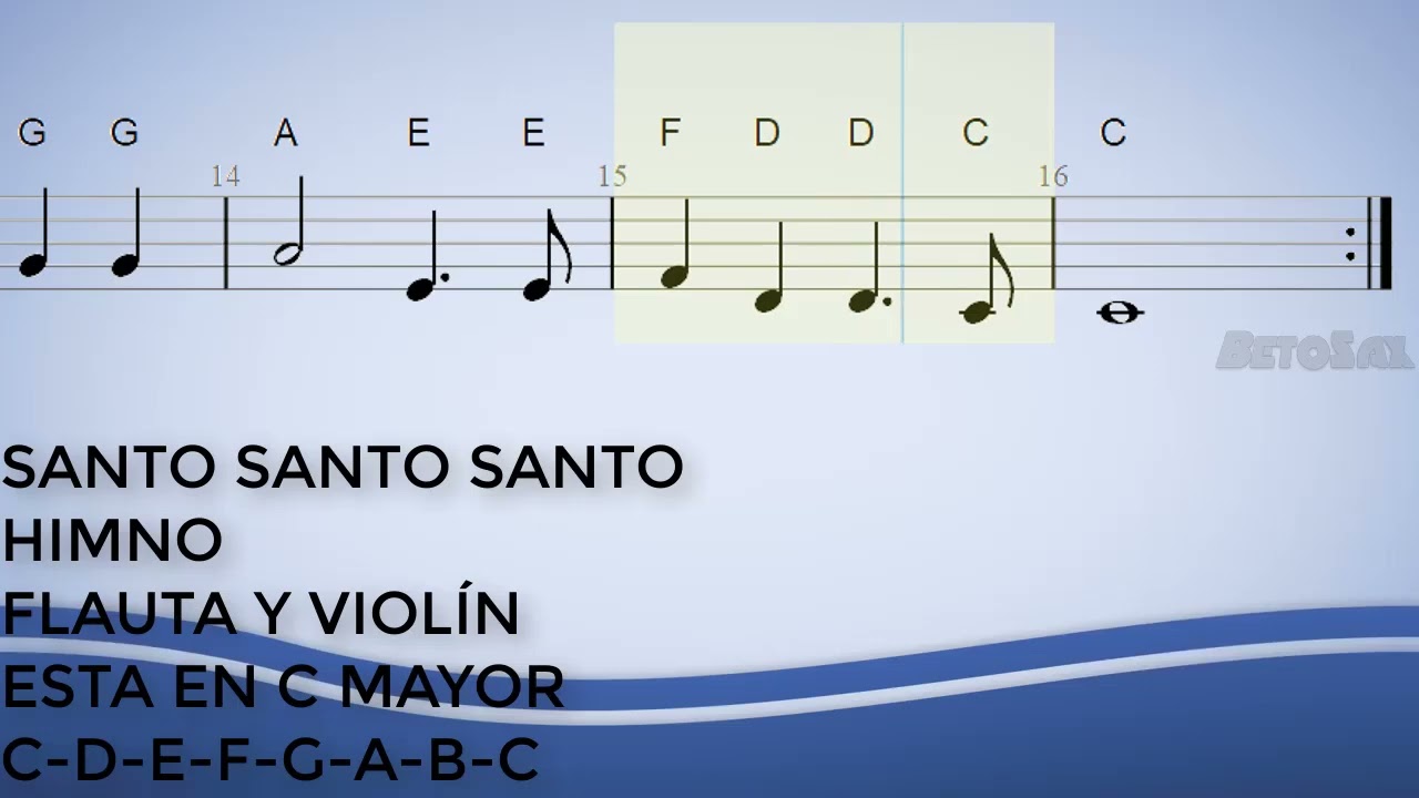Santo Santo Santo, Himno, Flauta  y Violín, Partitura, Cifrado, Notas, Tutorial