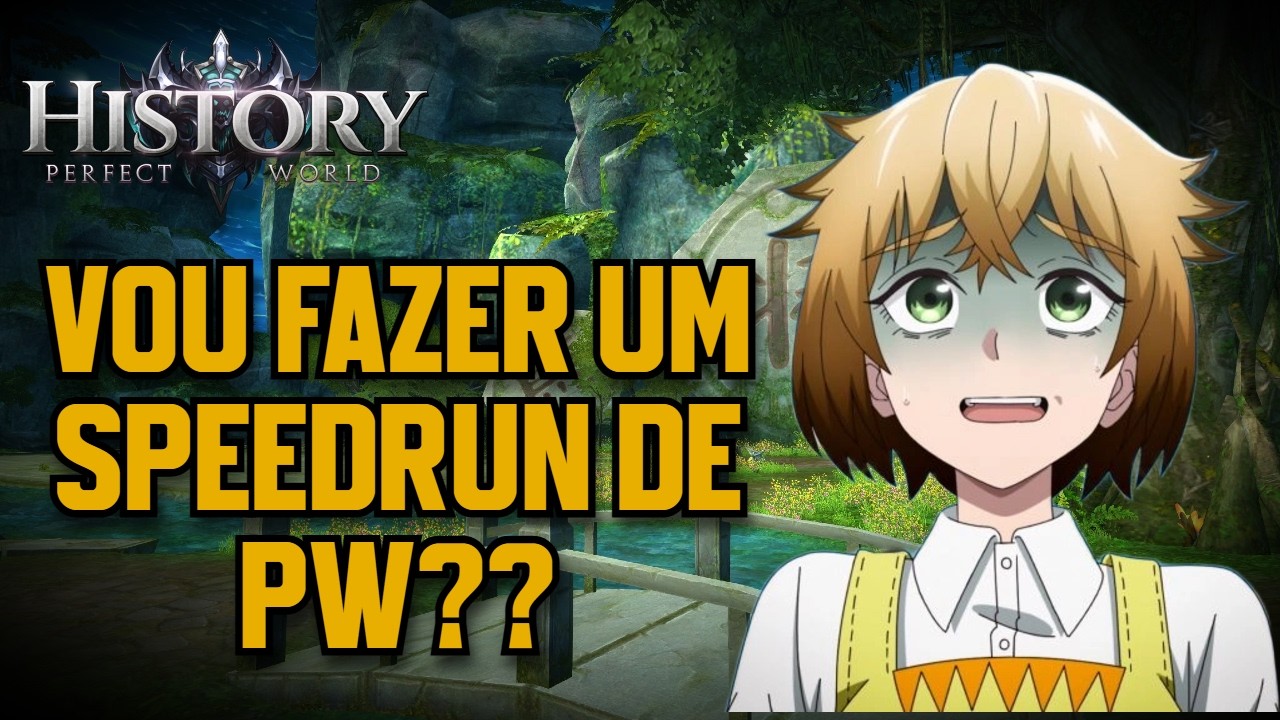 PW HISTORY: VOU FAZER OUTRO SPEEDRUN!!! BORA ESCOLHER A CLASSE?