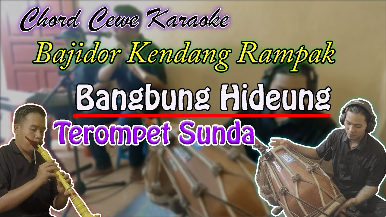 Bangbung Hideung Karaoke Chord Cewe |Bajidor Terompet Sunda Kendang Rampak