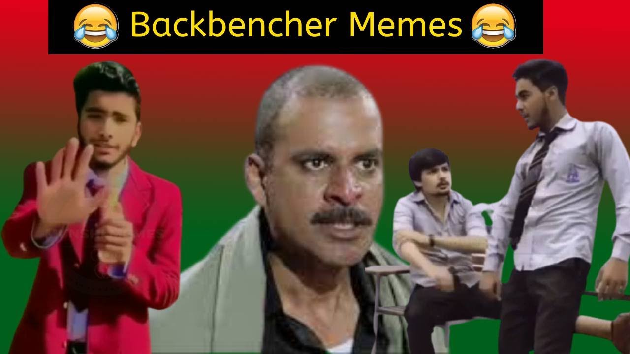Trending Backbenchers Memes 🤣🤣 || #FunnyMemes || #FriendlyMemes ||#Munshi_Memes