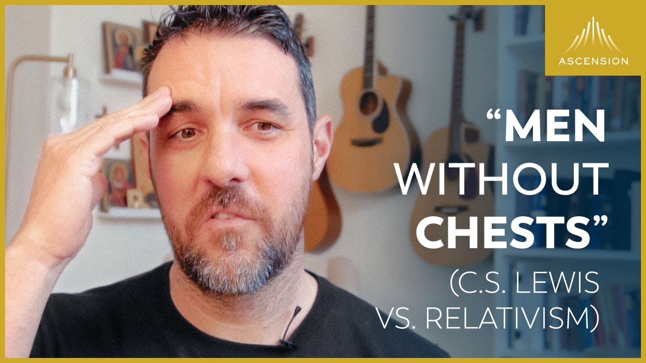 Real Men Are… Integrated (C.S. Lewis vs. Relativism)