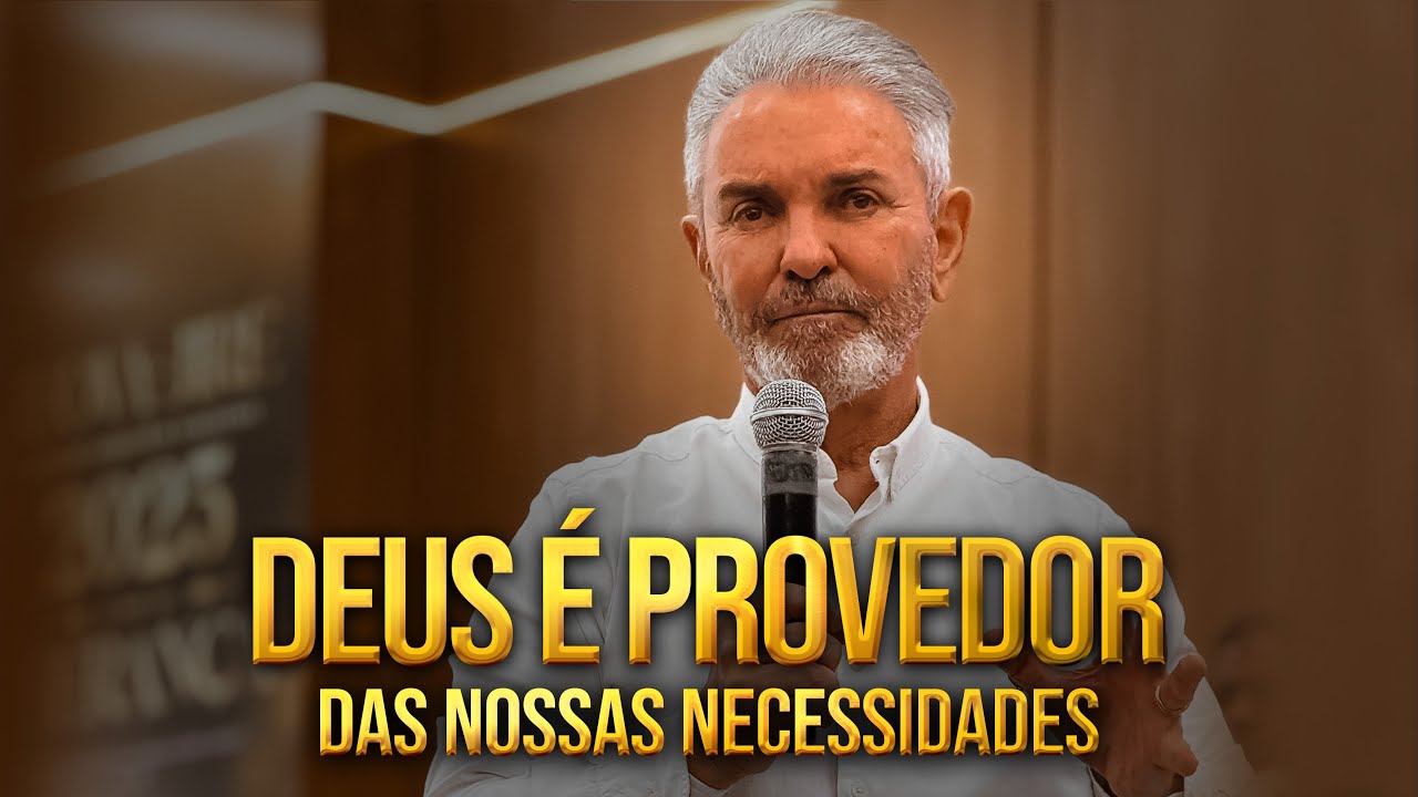 DEUS É PROVEDOR DAS NOSSAS NECESSIDADES | Pr Jerônimo Silveira