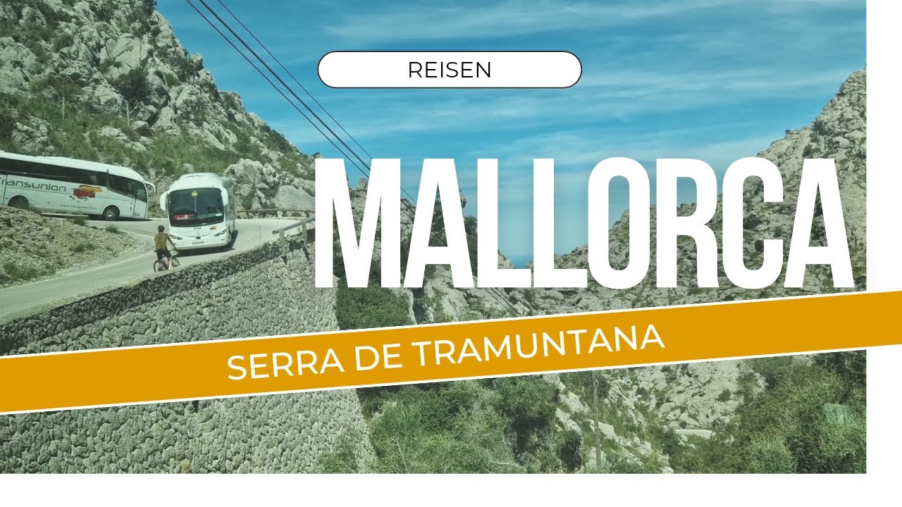 Unsere Mallorca Reise: Von Palma zu den spektakulären Bergen und Stränden
