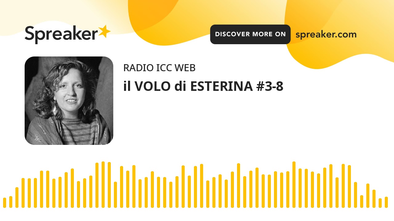 il VOLO di ESTERINA #3-8 • Giovanna Sicari