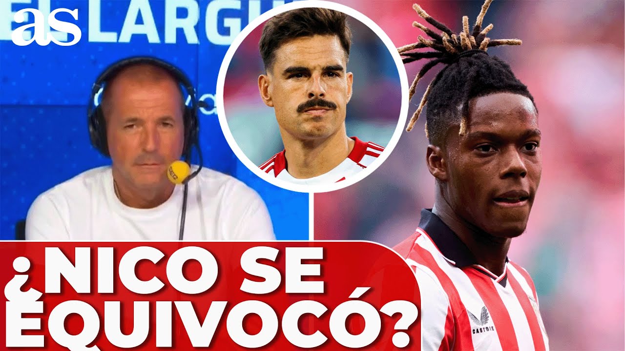 &iquest;NICO WILLIAMS hizo bien al quedarse EN EL ATHLETIC CLUB? La opini&oacute;n de DANI GARC&Iacute;A