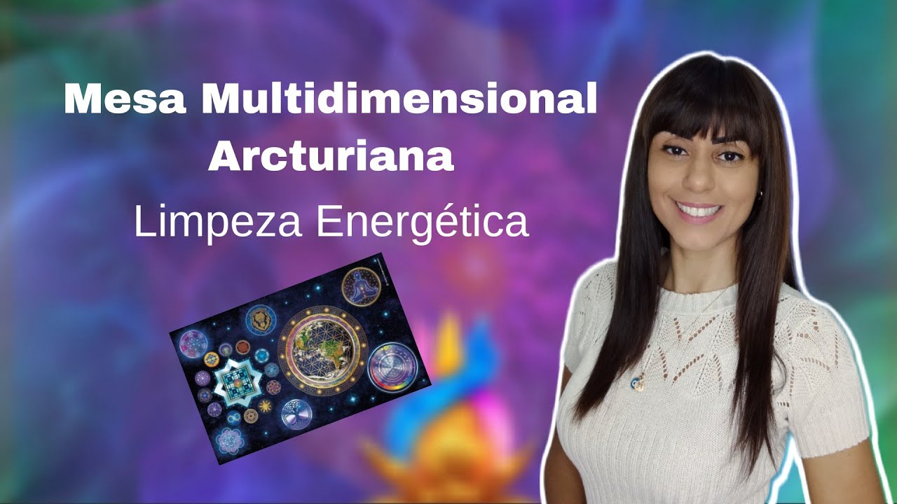Limpeza energética com  a Mesa Multidimensional Arcturiana