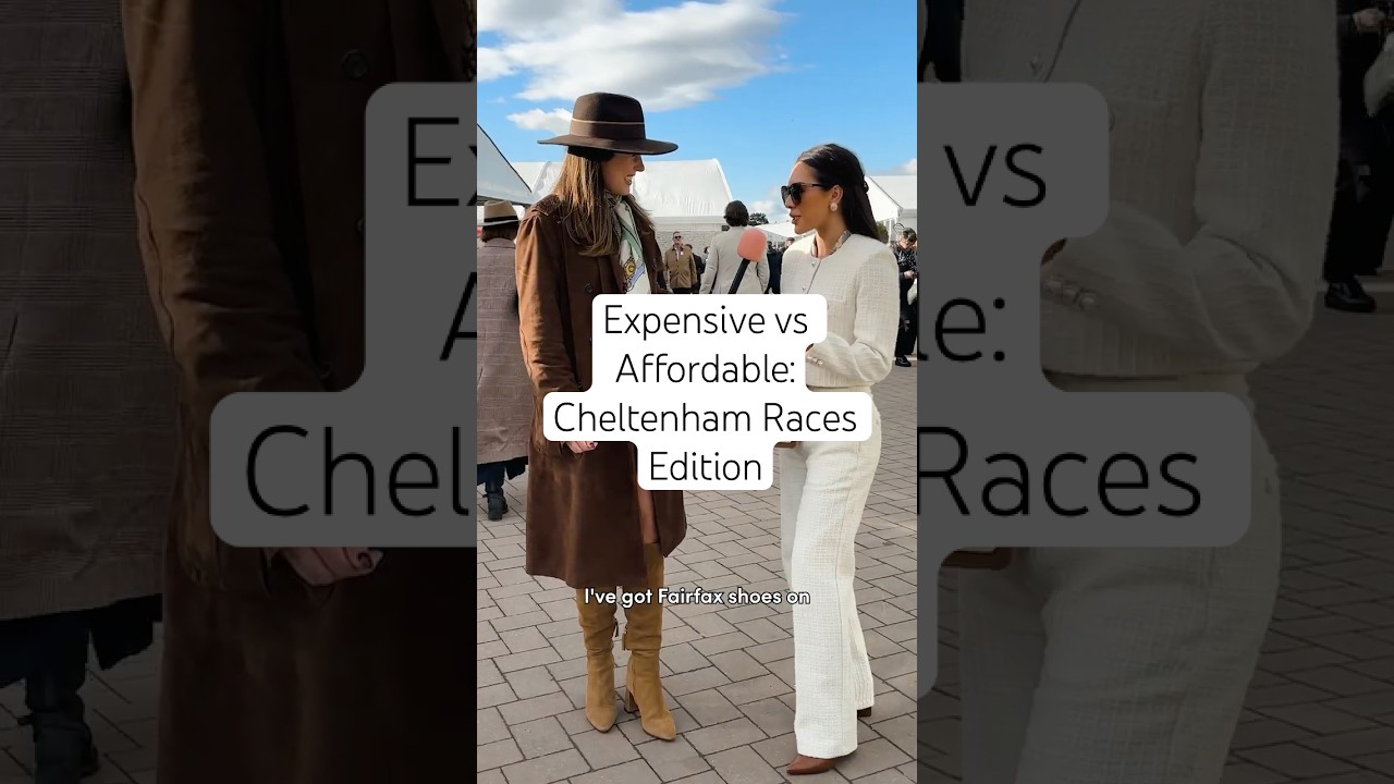 Expensive VS Affordable: Cheltenham Races Edition