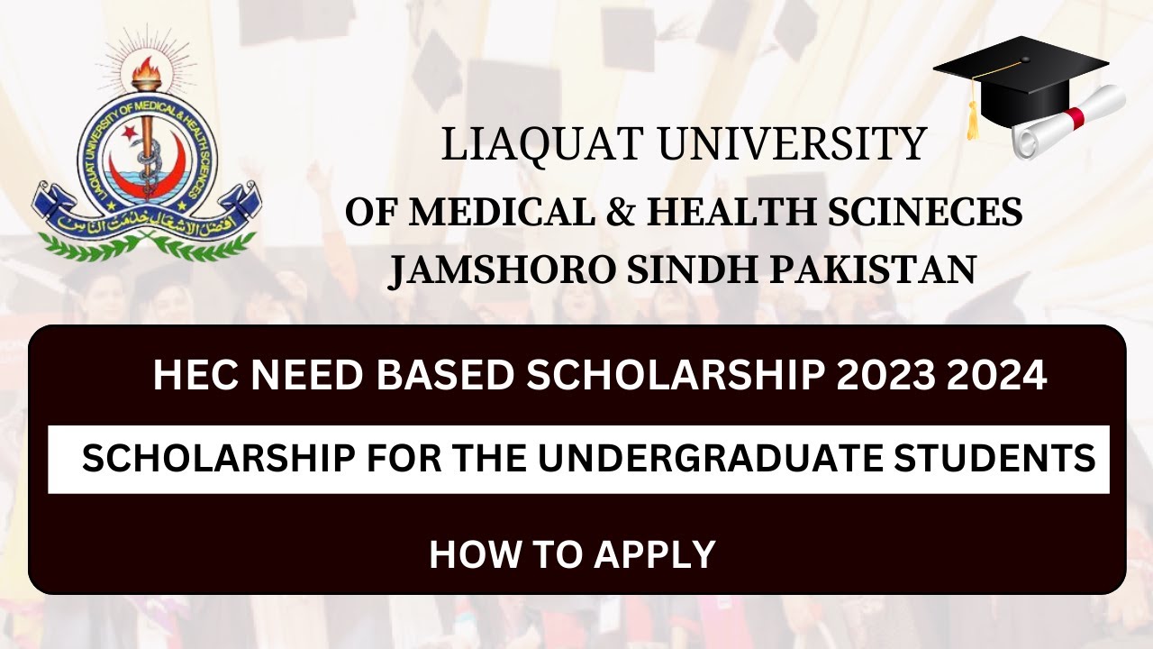 Hec Need Based Scholarship for the Undergraduate Students of Lumhs Jamshoro 2023-2024 |