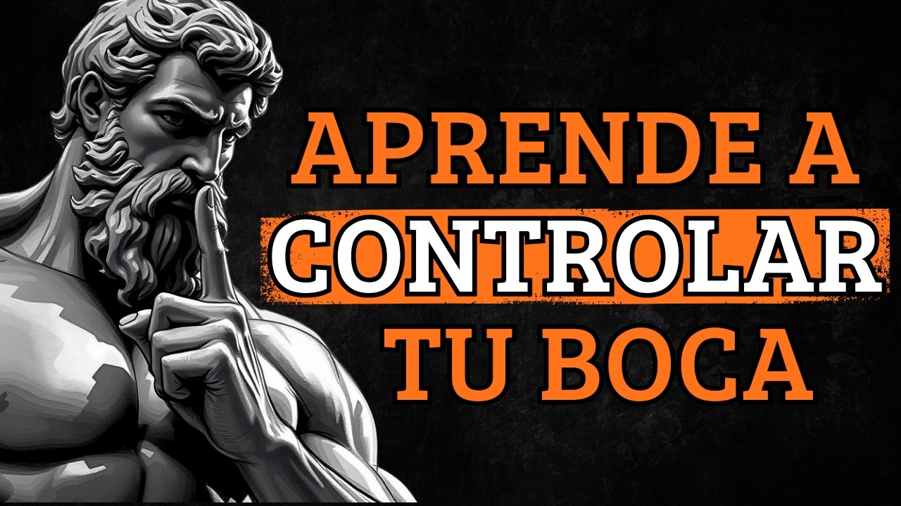 Controla tu boca, tu humor, tu dinero y tu mente | Lecciones Estoicas para el dominio mental