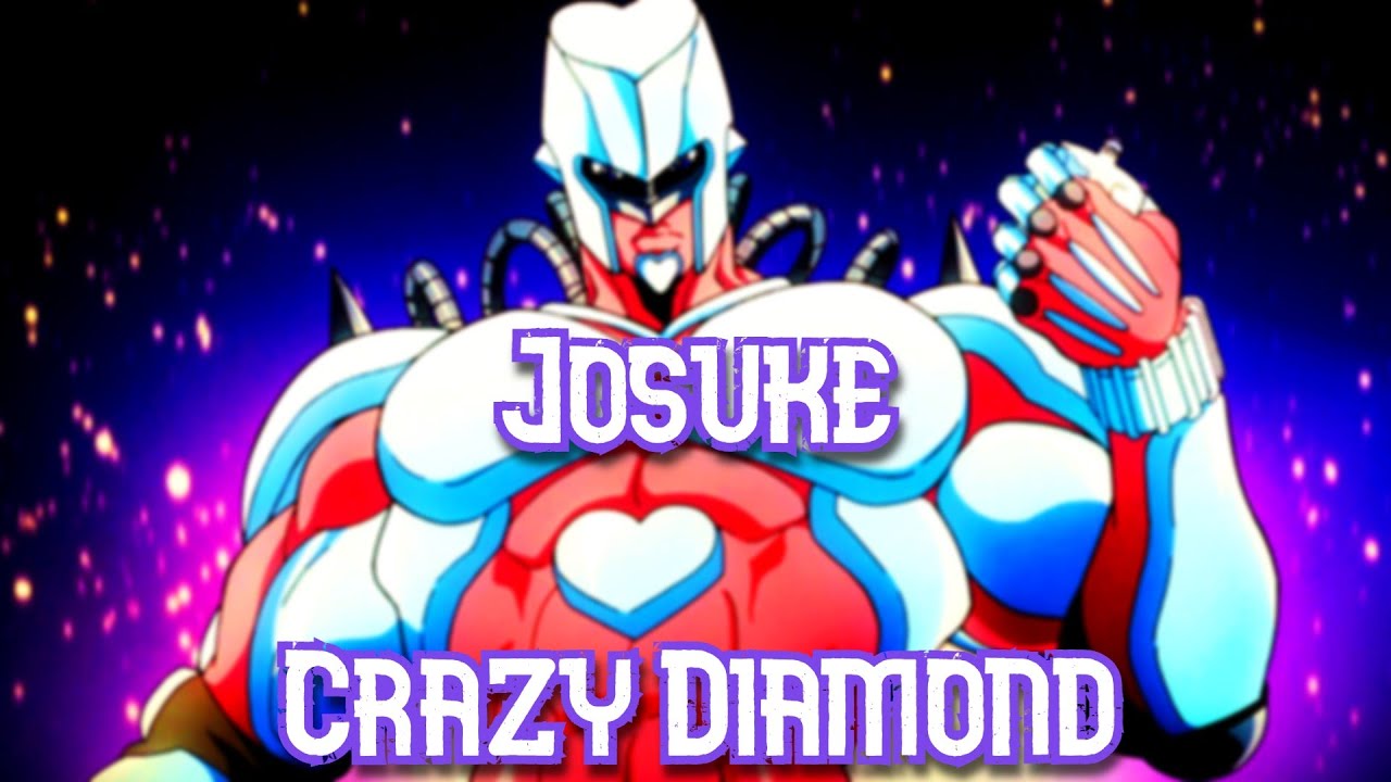 Josuke//Crazy Diamond//JoJo's Bizarre Adventure Leitmotif AMV