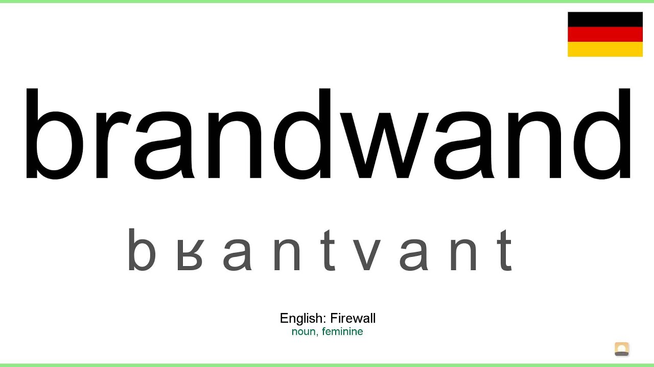 How to pronounce: Brandwand (German)