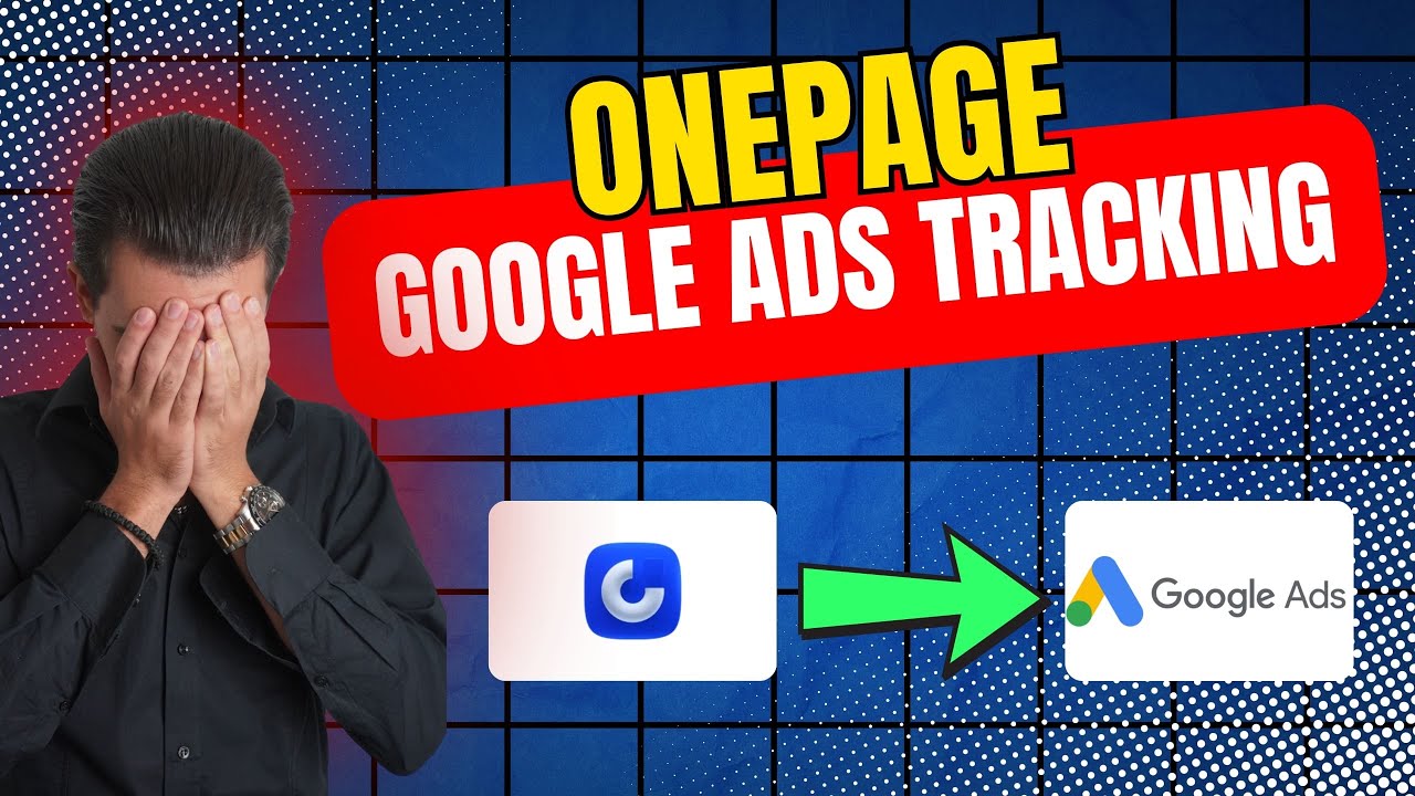 Google Ads Conversion Tracking mit OnePage (SCHRITT-FÜR-SCHRITT Tutorial 2026)